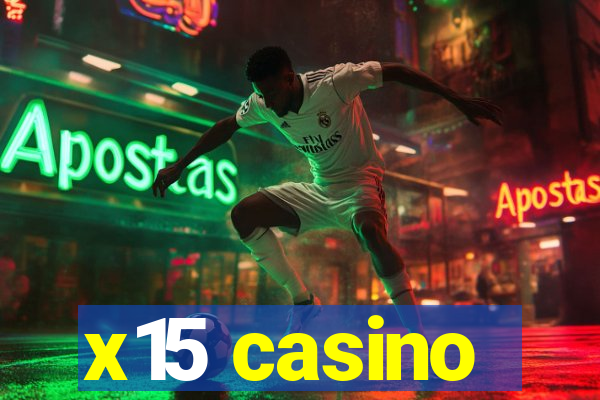 x15 casino